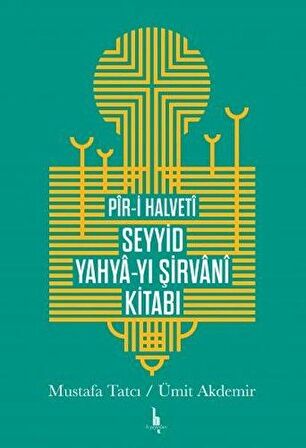 Pir-i Halveti Seyyid Yahya-yı Şirvani Kitabı