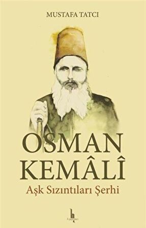 Osman Kemali Aşk Sızıntıları Şerhi