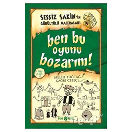 Ben Bu Oyunu Bozarım!