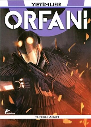 Orfani Yetimler Cilt 5 - Tüfekli Adam