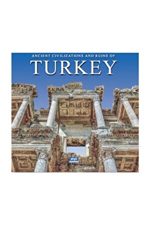 Ancient Civilizations And Ruins Of Turkey