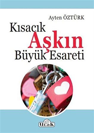 Kısacık Aşkın Büyük Esareti