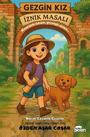 Gezgin Kız İznik Masalı / Özden Aşar Coşar