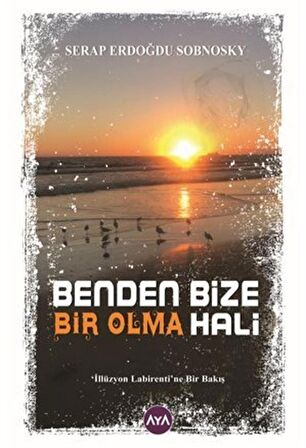 Benden Bize Bir Olma Hali