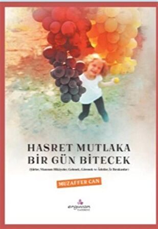 Hasret Mutlaka Bir Gün Bitecek