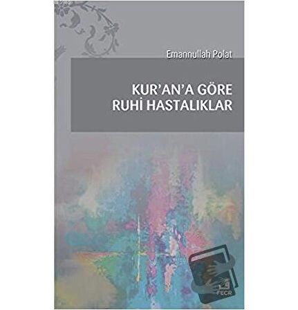 Kur'an'a Göre Ruhi Hastalıklar