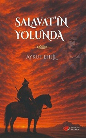 Salavat'ın Yolunda / Aykut Ehlil
