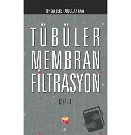 Tübüler Membran Filtrasyon Cilt 1