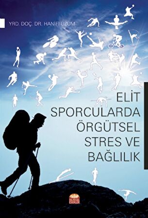 Elit Sporcularda Örgütsel Stres ve Bağlılık