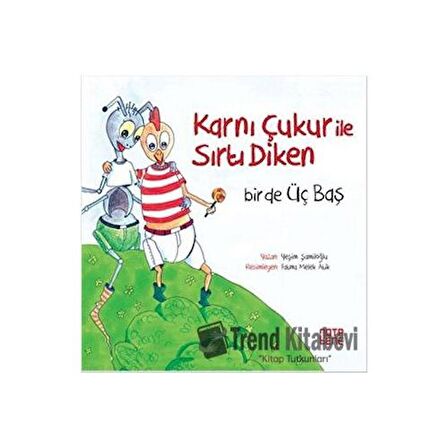 Karnı Çukur ile Sırtı Diken