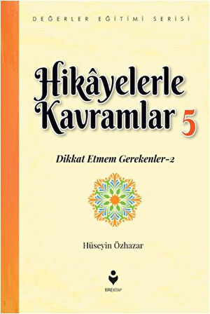 Hikayelerle Kavramlar 5 - Dikkat Etmem Gerekenler 2