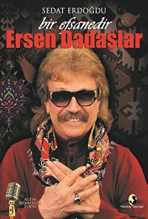 Bir Efsanedir Ersen Dadaşlar