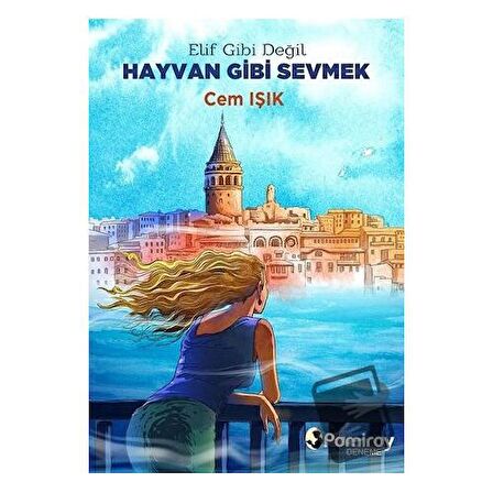 Elif Gibi Değil Hayvan Gibi Sevmek
