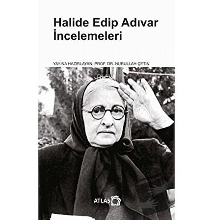 Halide Edip Adıvar İncelemeleri