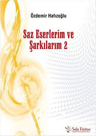 Saz Eserlerim ve Şarkılarım 2