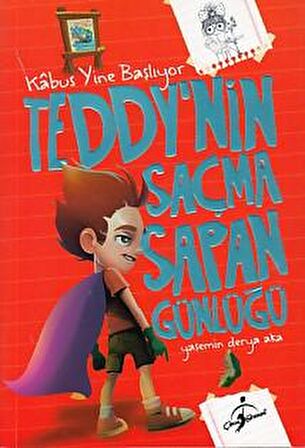 Teddy´nin Saçma Sapan Günlüğü - Kabus Yine Başlıyor