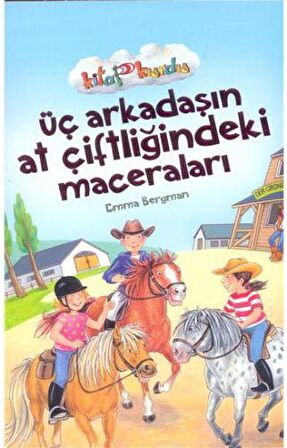 Üç Arkadaşın At Çiftliğindeki Maceraları