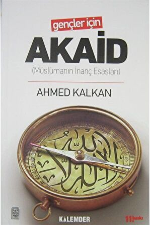 Gençler Için Akaid (müslümanın Inanç Esasları)