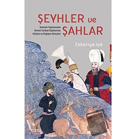 Şeyhler ve Şahlar