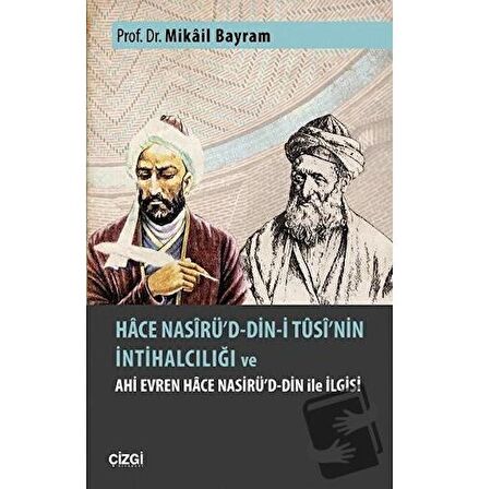 Hace Nasirü'd-din-i Tusi'nin İntihalciliği ve Ahi Evren Hace Nasirü'd-din ile İlgisi