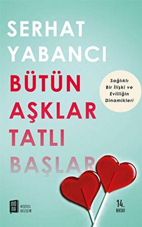 Bütün Aşklar Tatlı Başlar