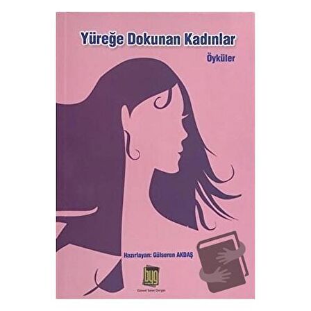 Yüreğe Dokunan Kadınlar