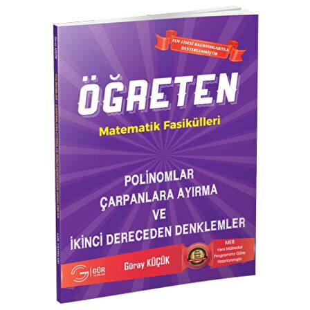 Öğreten Matematik Fasikülleri Polinomlar Çarpanlara Ayırma ve 2. Dereceden Denklemler