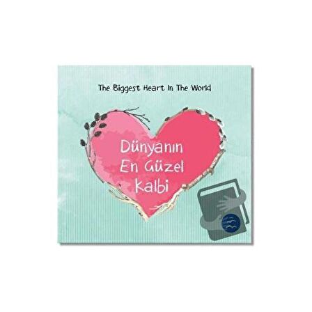 Dünyanın En Güzel Kalbi - The Biggest Heart In The World