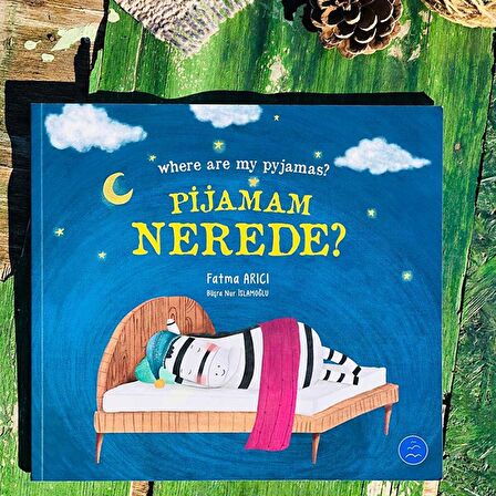 Pijamam Nerede? Where are my Pyjamas?