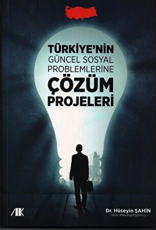 Türkiyenin Güncel Sosyal Problemlerine Çözüm Projeleri