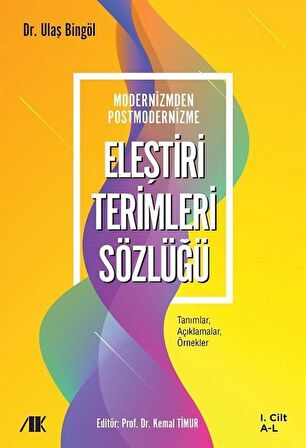 Modernizmden Postmodernizme Eleştiri Terimleri Sözlüğü Cilt 1