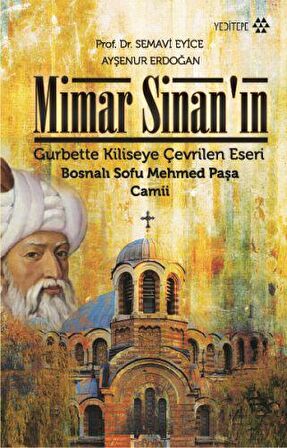 Mimar Sinan’ın Gurbette Kiliseye Çevrilen Eseri