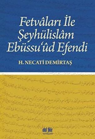 Fetvaları İle Şeyhülislam Ebüssu’ud Efendi