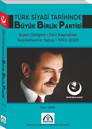 Türk Siyasi Tarihinde Büyük Birlik Partisi