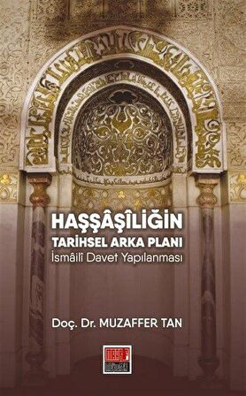 Haşşaşiliğin Tarihsel Arka Planı