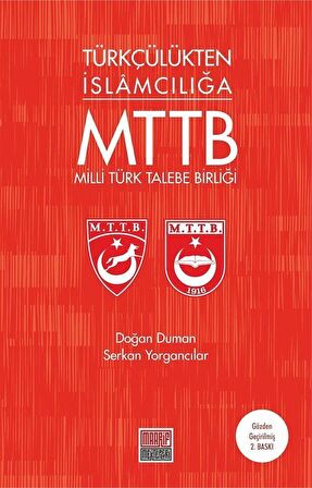 Türkçülükten İslamcılığa Milli Türk Talebe Birliği