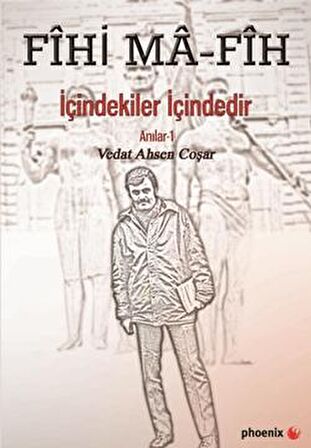 Fihi Ma - Fih İçindekiler İçindedir