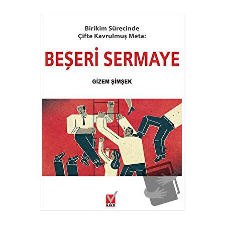 Birikim Sürecinde Çifte Kavrulmuş Meta: Beşeri Sermaye