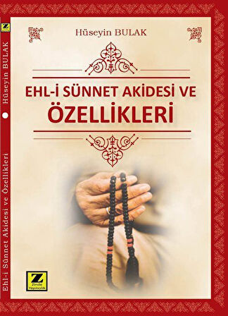 Ehl-i Sünnet Akidesi ve Özellikleri / Hüseyin Bulak