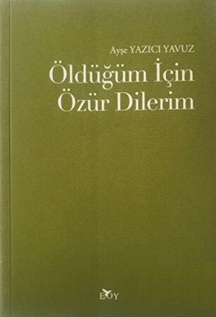 Öldüğüm İçin Özür Dilerim