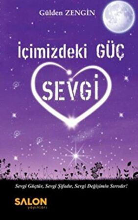 İçimizdeki Güç Sevgi