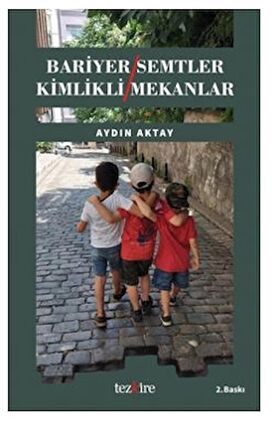 Bariyer Semtler Kimlikli Mekanlar