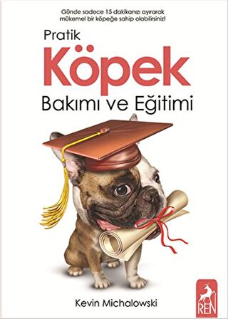 Pratik Köpek Bakımı ve Eğitimi