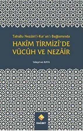 Tahsilu Nezairi’l-Kur’an’ı Bağlamında Hakim Tirmizi’de Vücuh ve Nezair