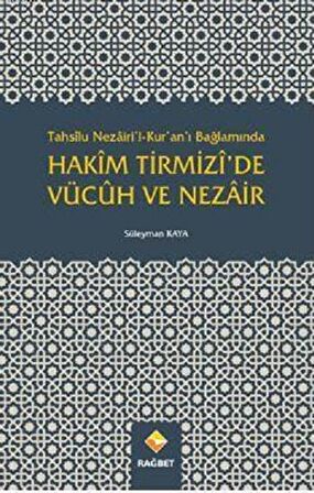 Tahsilu Nezairi’l-Kur’an’ı Bağlamında Hakim Tirmizi’de Vücuh ve Nezair