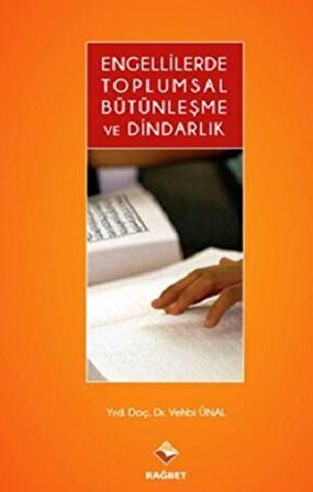 Engellilerde Toplumsal Bütünleşme ve Dindarlık