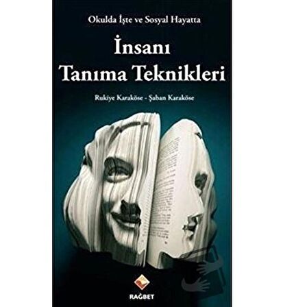 Okulda İşte ve Sosyal Hayatta İnsanı Tanıma Teknikleri