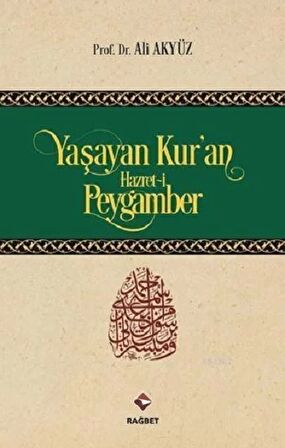 Yaşayan Kur'an Hazret-i Peygamber