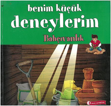 Benim Küçük Deneylerim - Bahçıvanlık