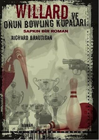 Willard ve Onun Bowling Kupaları : Sapkın Bir Roman